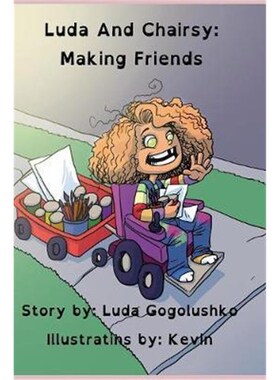 按需印刷不退不换Luda and Chairsy:Making Friends[9780986192760]