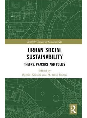 按需印刷不退不换Urban Social Sustainability:Theory, Policy and Practice[9781138069381]