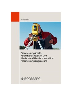 预订不退不换德语Vermessungsrecht, Grenzstreitigkeiten und Recht der ?ffentlich bestellten Vermessungsingenieure: