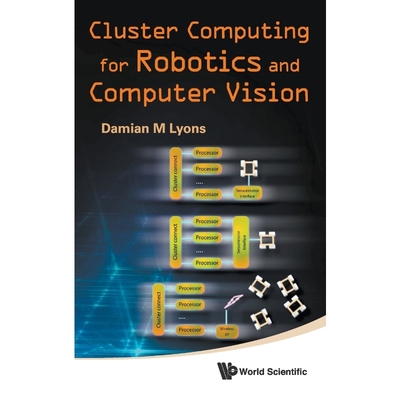 按需印刷Cluster Computing for Robotics and Computer Vision[9789812836359]