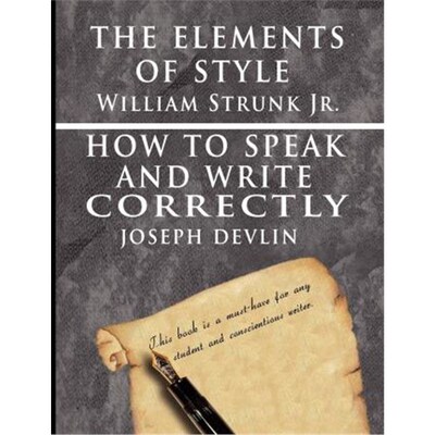 预订不退不换The Elements of Style by William Strunk jr. & How To Speak And Write Correctly by Joseph Devlin - Special Ed
