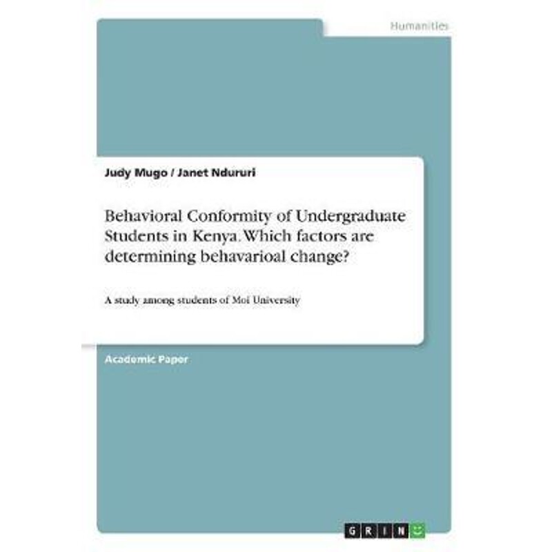 预订不退不换Behavioral Conformity of Undergraduate Students in Kenya. Which factors are determining behavarioal