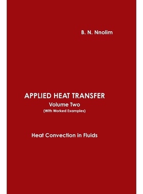 按需印刷APPLIED HEAT TRANSFER Volume Two (With Worked Examples))[9781906914226]