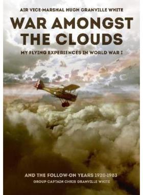 预订War Amongst the Clouds:My Flying Experiences in World War I and the Follow-On Years