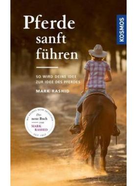 预订【德语】 Pferde sanft führen:So wird deine Idee zur Idee des Pferdes