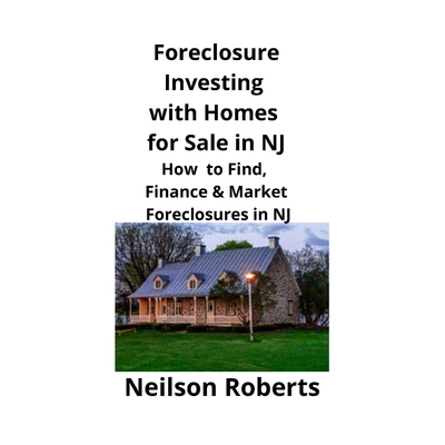 按需印刷Foreclosure Investing  with Homes for Sale in NJ[9781951929183]