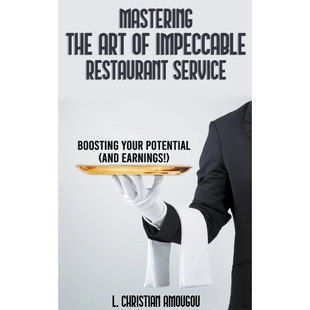 The 9798215116487 按需印刷Mastering Service Impeccable Art Restaurant