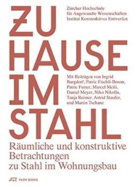 预订【德语】 Zuhause im Stahl:Räumliche und konstruktive Betrachtungen zu Stahl im Wohnungsbau