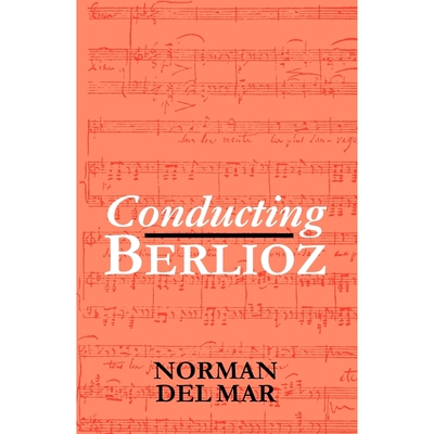 按需印刷不退不换Conducting Berlioz[9780198165590]