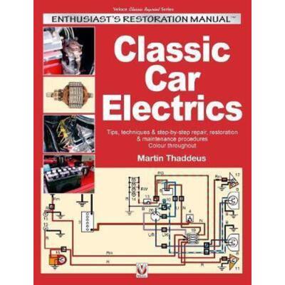预订不退不换Classic Car Electrics: Enthusiast's Restoration Manual