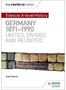预订My Revision Notes: Edexcel A-level History: Germany, 1871-1990: united, divided and reunited