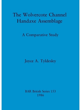 按需印刷The Wolvercote Channel Handaxe Assemblage[9780860543855]
