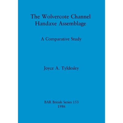 按需印刷The Wolvercote Channel Handaxe Assemblage[9780860543855]