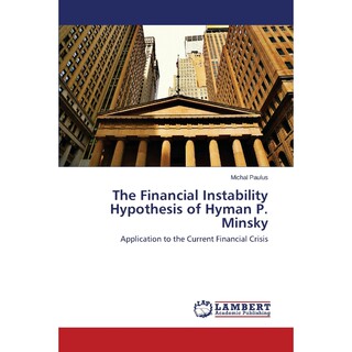 按需印刷The Financial Instability Hypothesis of Hyman P. Minsky[9783659487163]