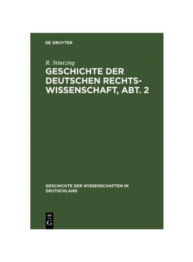 预订【德语】Geschichte der deutschen Rechtswissenschaft, Abt. 2: