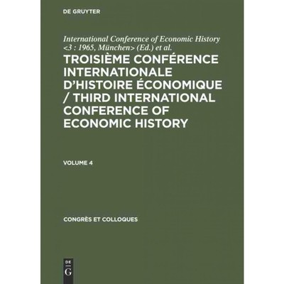 预订DEG Congrès et Colloques  Troisième Conférence Internationale d Histoire ?conomique   Third Internat