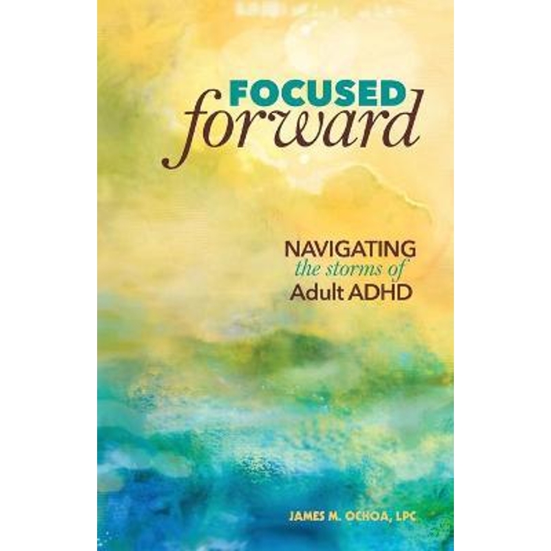 按需印刷Focused Forward:Navigating the Storms of Adult ADHD[9780996983907]