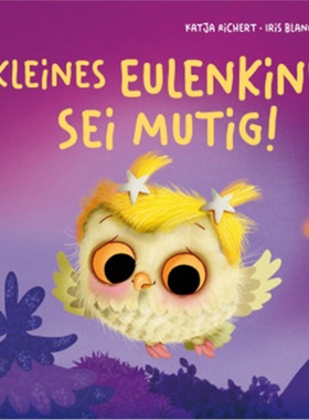 预订【德语】Kleines Eulenkind, sei mutig![9783328300939]