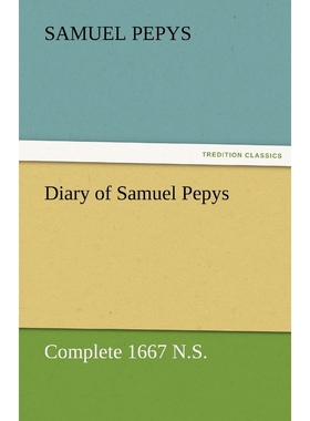 按需印刷Diary of Samuel Pepys - Complete 1667 N.S.[9783842454804]