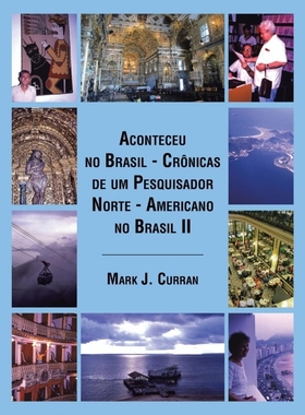 按需印刷POR Aconteceu no Brasil - Cr?nicas de um Pesquisador Norte - Americano no Brasil II[9781490755366]