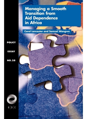 按需印刷Managing a Smooth Transition from Aid Dependence in Sub-Saharan Africa[9781565170322]