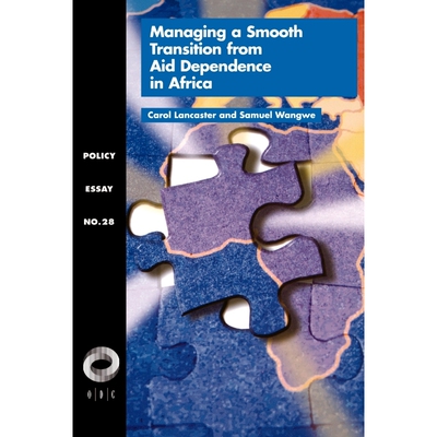 按需印刷不退不换Managing a Smooth Transition from Aid Dependence in Sub-Saharan Africa[9781565170322]
