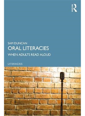 按需印刷不退不换Oral Literacies:When Adults Read Aloud[9780367086992]