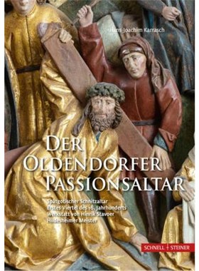 预订【德语】 Der Oldendorfer Passionsaltar:Sp?tgotischer Passionsaltar - Erstes Viertel des 16.