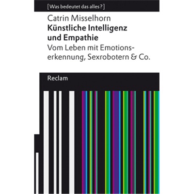 预订【德语】 Künstliche Intelligenz und Empathie. Vom Leben mit Emotionserkennung, [9783150113448]