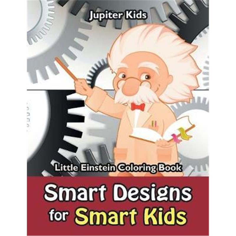 按需印刷Smart Designs for Smart Kids:Little Einstein Coloring Book[9781683053279]