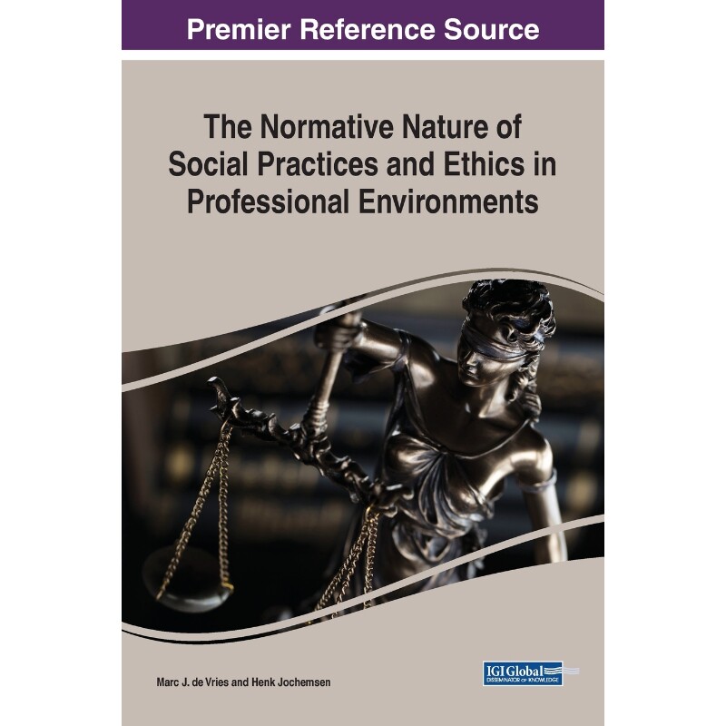 按需印刷不退不换The Normative Nature of Social Practices and Ethics in Professional Environments[9781522580065]