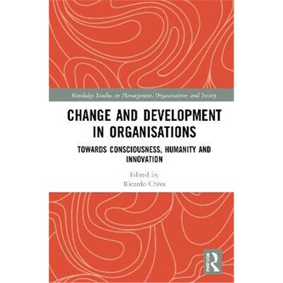 按需印刷Change and Development in Organisations:Towards Consciousness, Humanity and Innovation[9780367716271]