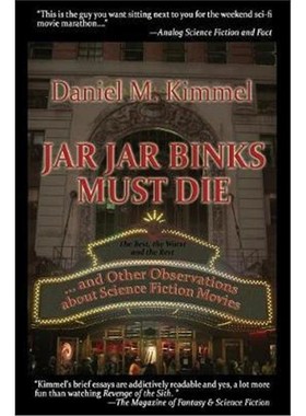 按需印刷Jar Jar Binks Must Die... and Other Observations about Science Fiction Movies[9781515423577]