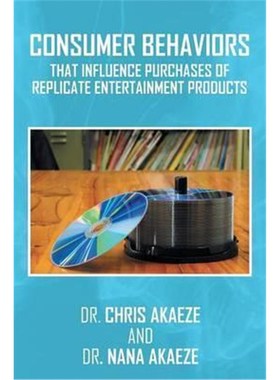 按需印刷Consumer Behaviors That Influence Purchases of Replicate Entertainment Products[9781524524647]