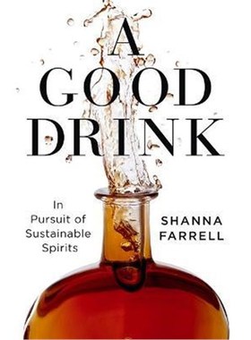 预订A Good Drink:In Pursuit of Sustainable Spirits