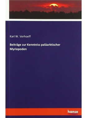 预订【德语】Beitrage zur Kenntniss palaarktischer Myriopoden[9783337865306]