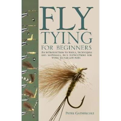 预订不退不换Fly-Tying for Beginners:How to Tie 50 Failsafe Flies