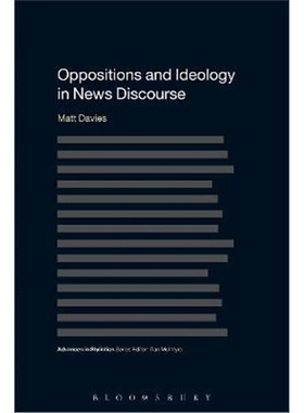 按需印刷Oppositions and Ideology in News Discourse[9781472571816]