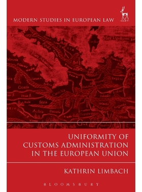按需印刷Uniformity of Customs Administration in the European Union[9781509920020]