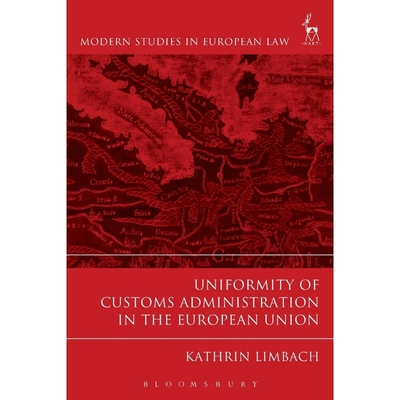 按需印刷Uniformity of Customs Administration in the European Union[9781509920020]