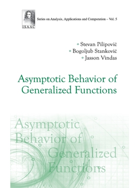 按需印刷不退不换Asymptotic Behavior of Generalized Functions[9789814366847]