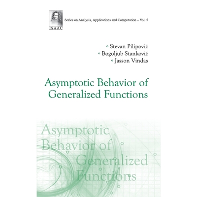 按需印刷Asymptotic Behavior of Generalized Functions[9789814366847]