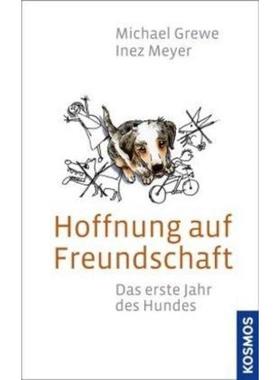 预订【德语】 Hoffnung auf Freundschaft:Das erste Jahr des Hundes