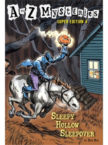 Sleepy Hollow Sleepover (A to Z Mysteries
