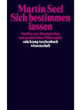 预订【德语】 Sich bestimmen lassen:Studien zur theoretischen und praktischen Philosoph