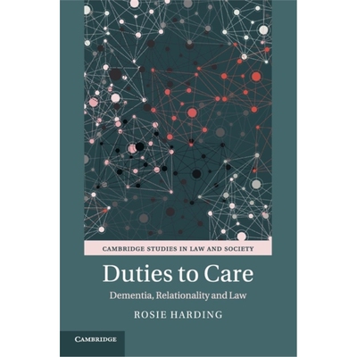 按需印刷不退不换Duties to Care:Dementia, Relationality and Law[9781107483491]
