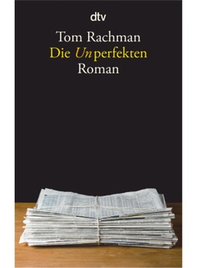 预订【德语】The imperfectionists (The Dial Press, The Random House Publishing Group, N[9783423140973]