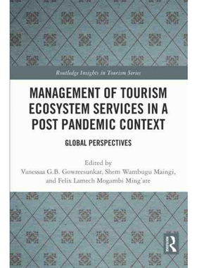 按需印刷TF Management of Tourism Ecosystem Services in a Post Pandemic Context[9781032248097]