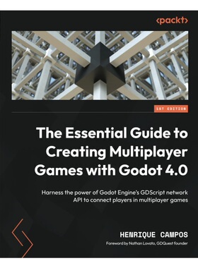 按需印刷不退不换The Essential Guide to Creating Multiplayer Games with Godot 4.0