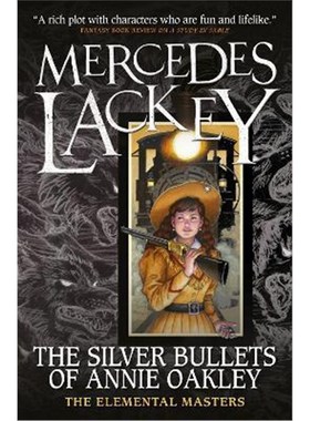 预订Elemental Masters - The Silver Bullets of Annie Oakley